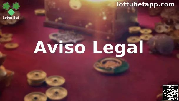 Lottu Bet Aviso Legal Oficial