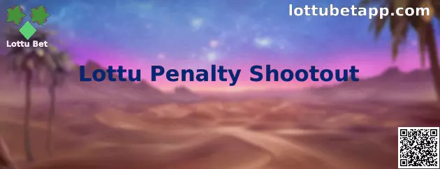 Lottu Penalty Shootout